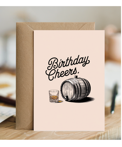 Birthday Cheers card for him whiskey barrel