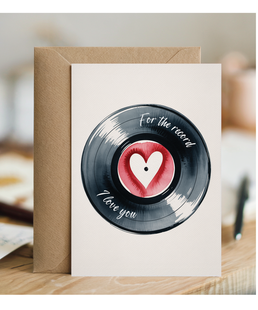 Valentines For the record I love you