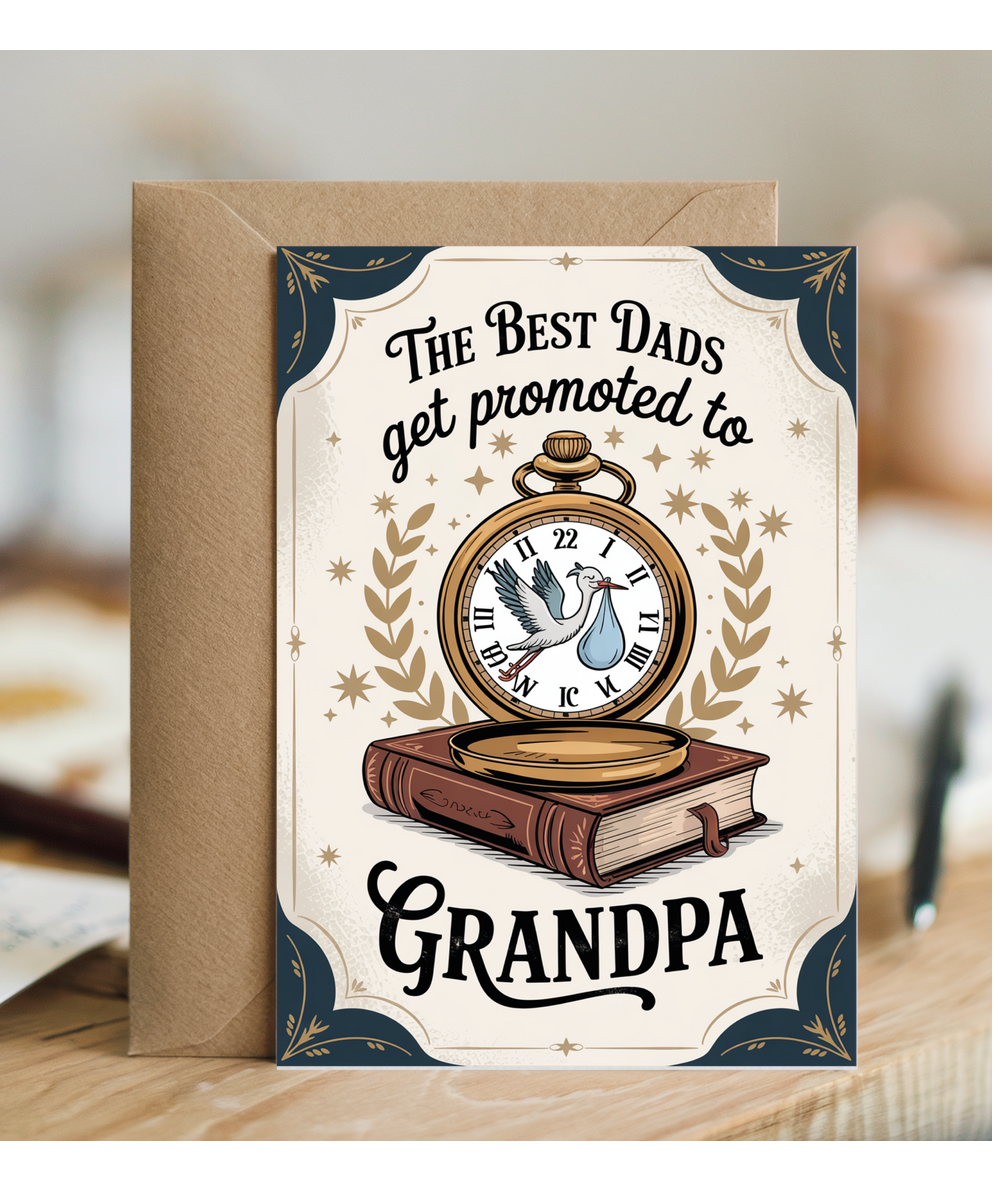 New Born Baby Card The Best Dads Become Grandpas Pocket Watch Design