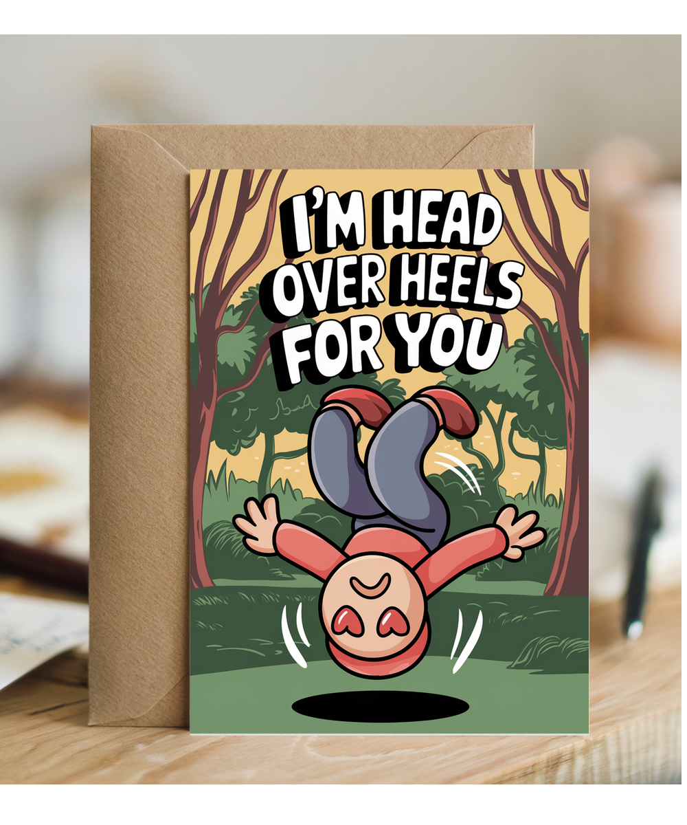 I’m head over heels for you Greeting Card