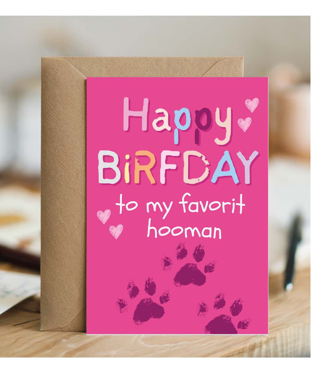 Funny Dog Mum Birthday Card from the Dog to Favourite Human