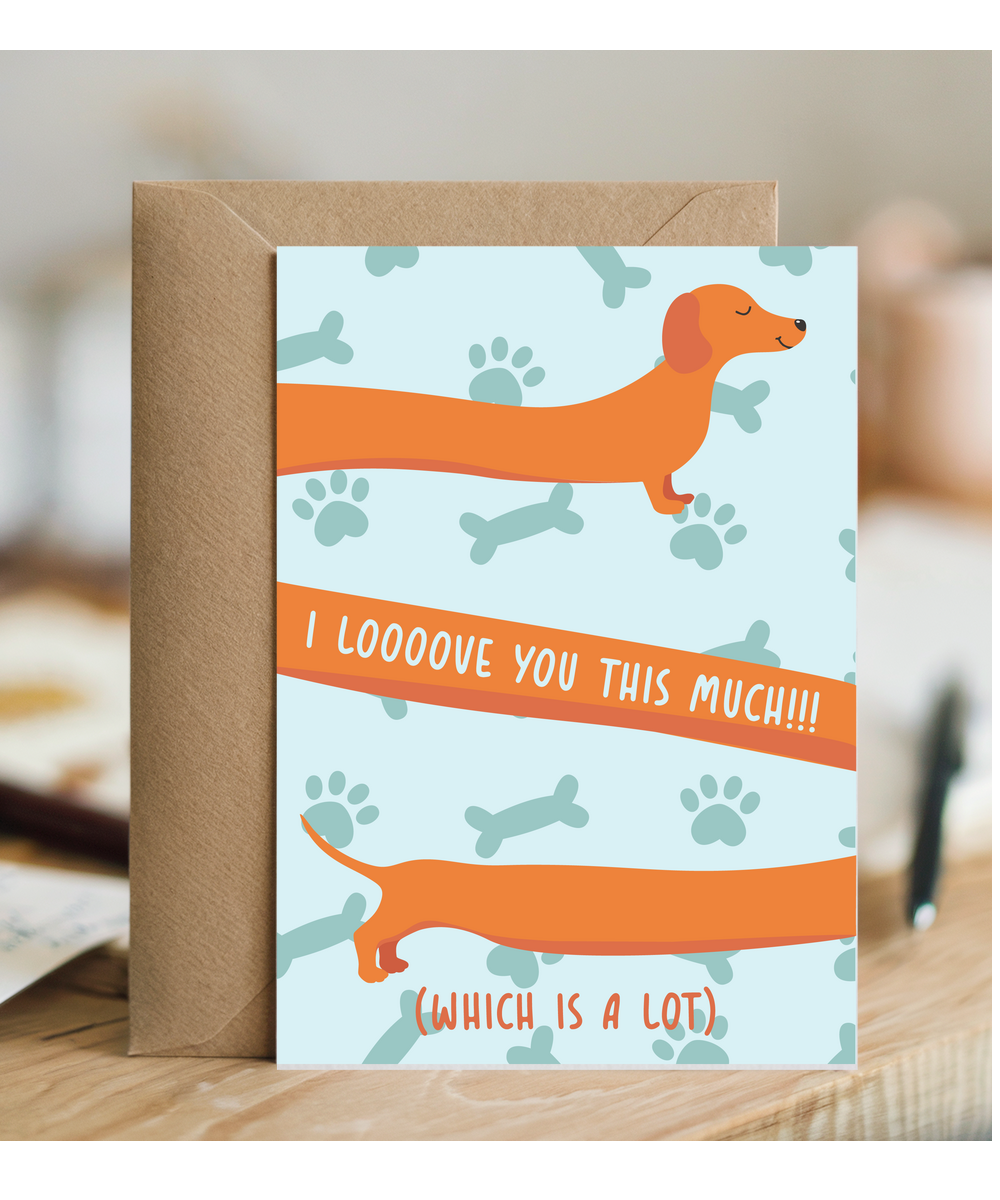 I Love You This Much Cute Sausage Dog