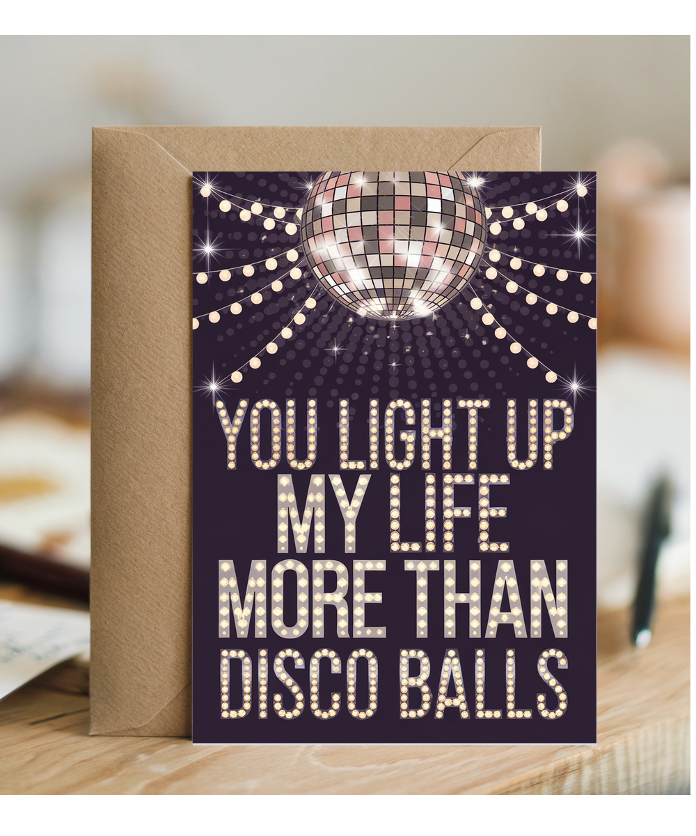 You Light Up My Life More Than Disco Balls