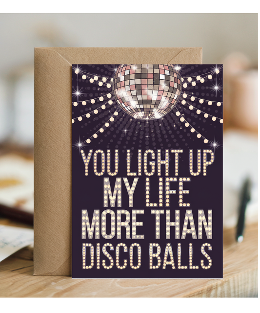 You Light Up My Life More Than Disco Balls