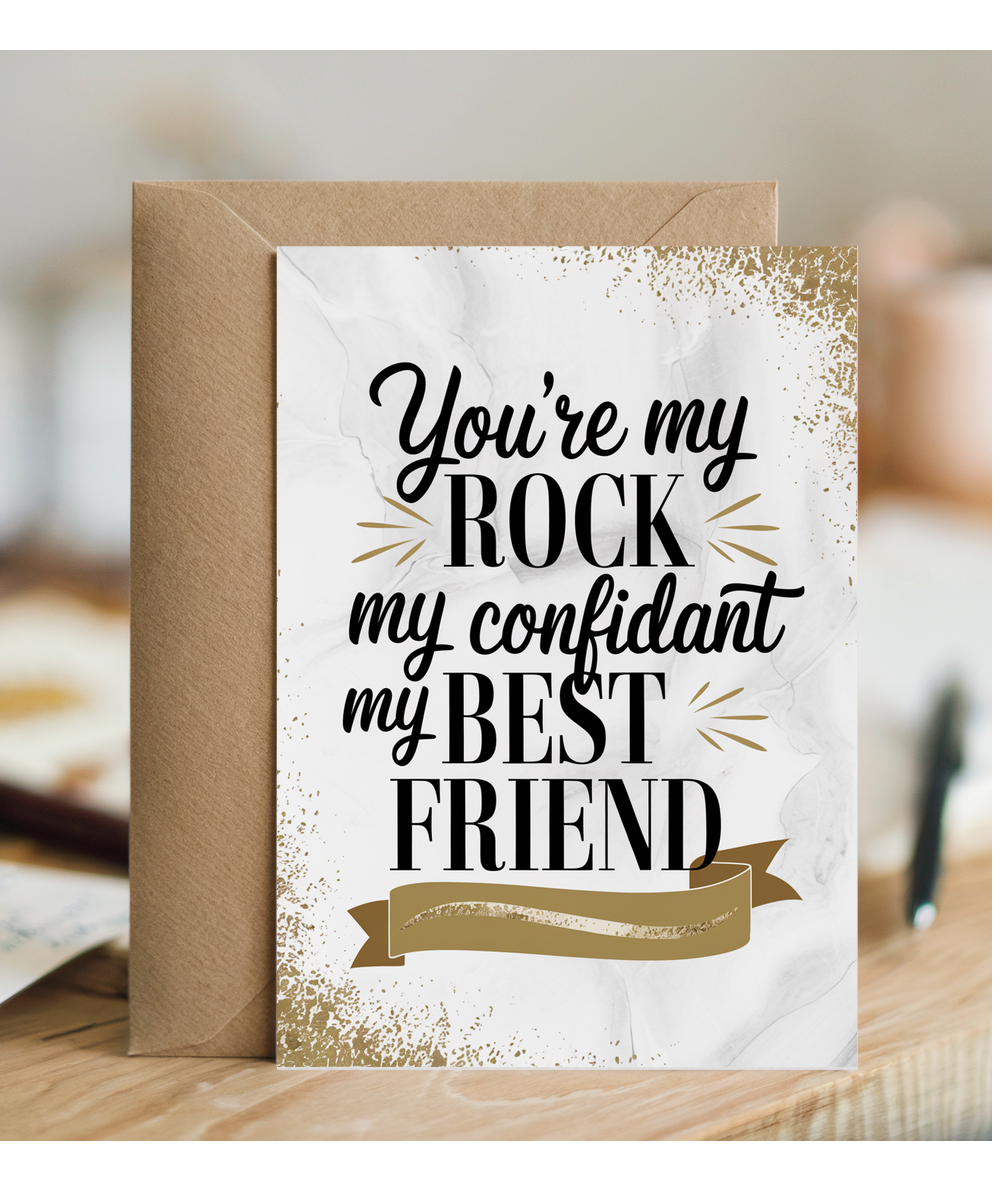 You’re My Rock My Confidant My Best Friend