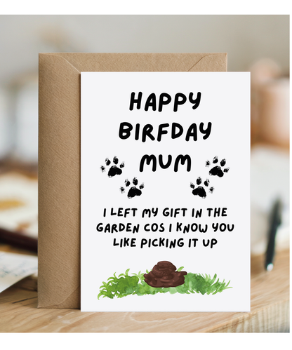 Funny Dog Mum Birthday Card from the Dog Poo Joke