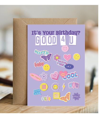 Its Your Birthday Good 4 You