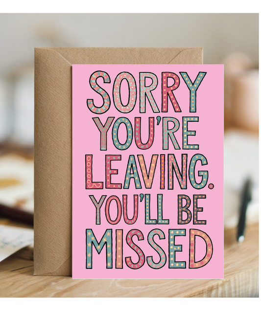 Sorry You're Leaving You Will Be Missed in Pink