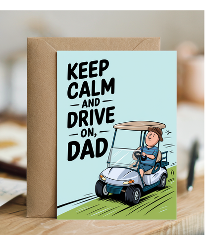 Birthday cardKeep Calm Drive On for dad Dad Golf