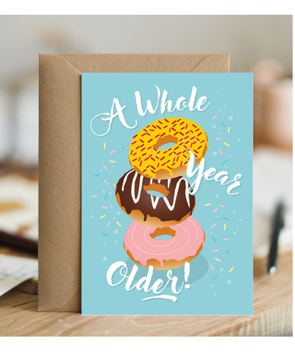 Happy Birthday Card A Whole Year Older Funny Donut Pun