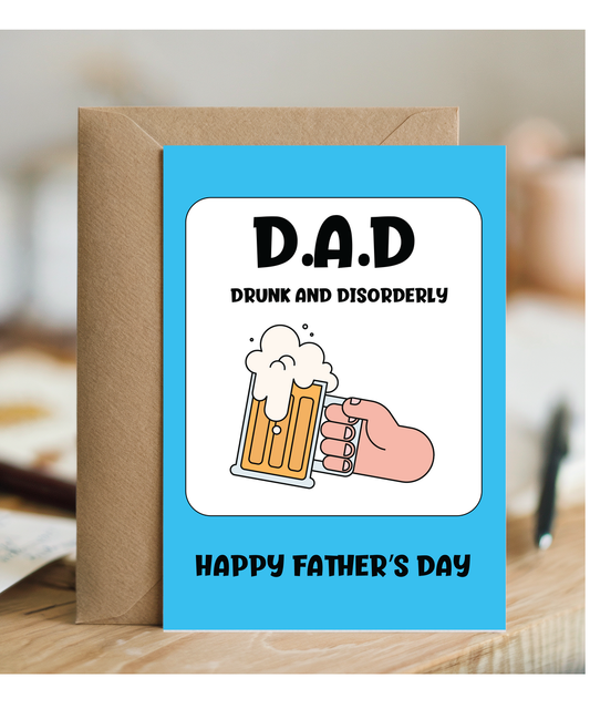 Father's Day Drunk and Disorderly