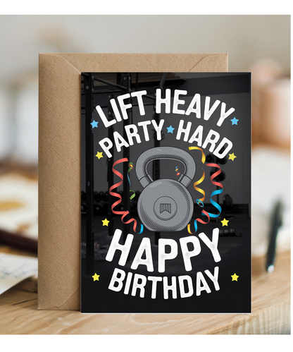 Lift Heavy Party Hard Happy Birthday