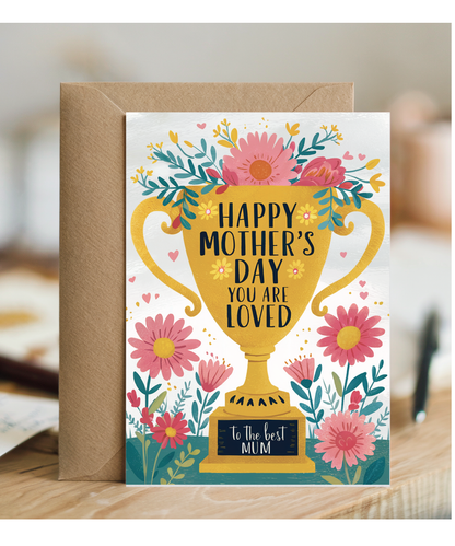 Happy mother's day, you are loved trophy