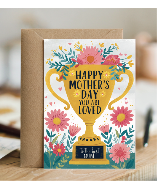 Happy mother's day, you are loved trophy