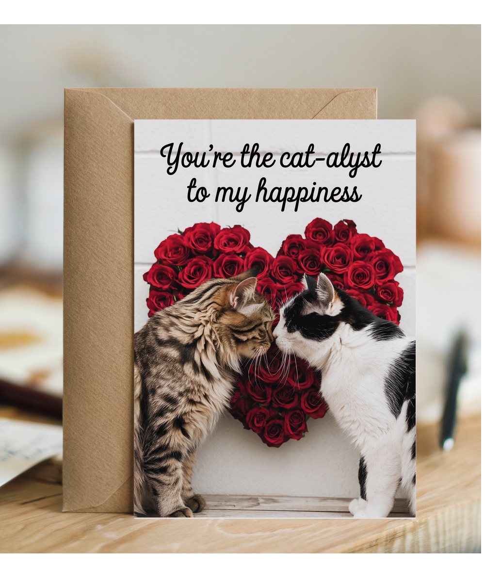 You’re the Cat-alyst to My Happiness