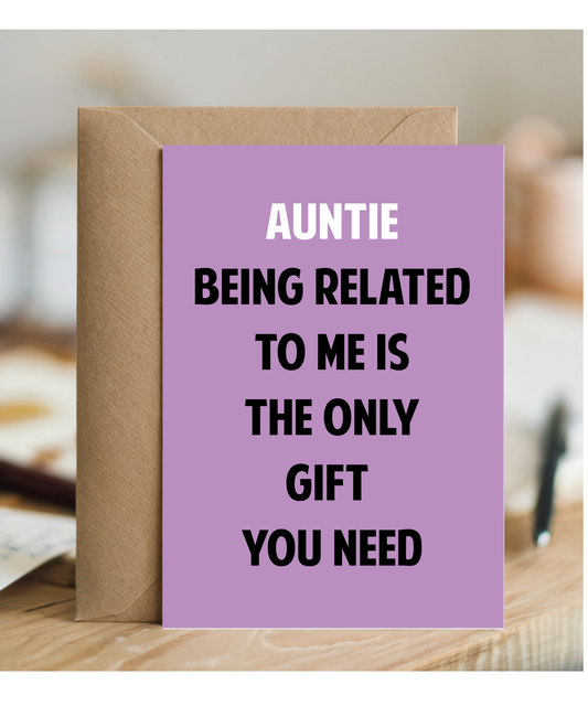 Funny Birthday Card for Aunty Only Gift You Need