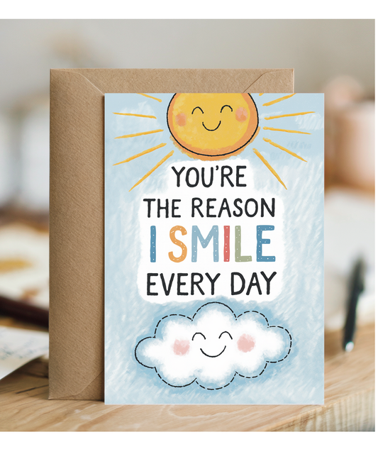 You’re the Reason I Smile Every Day
