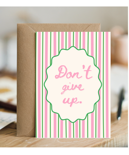 Don't give up