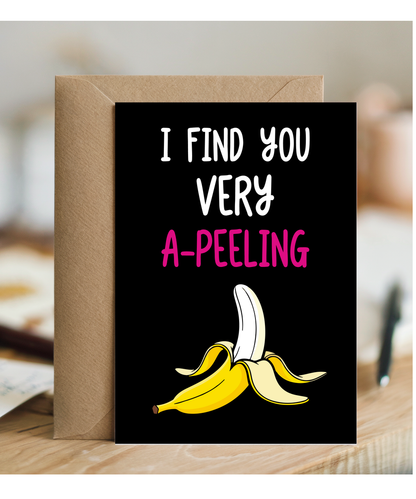 Funny I Find You Very Appealing Card Banana Pun for Husband or Boyfriend