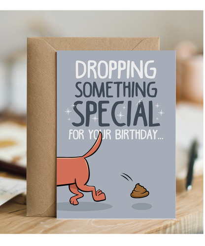 Funny Birthday Card Dropping Something Special for Your Birthday