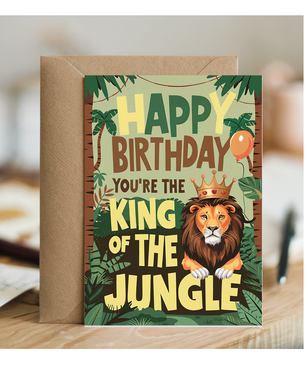 Happy Birthday! You’re the King of the Jungle!