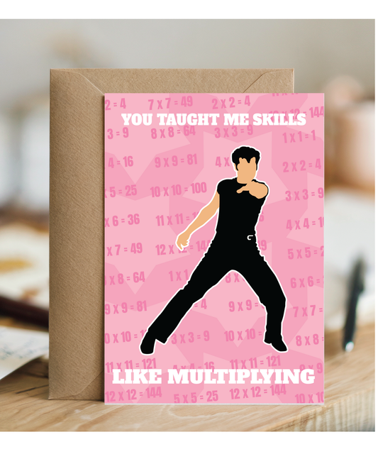 You taught me skills like multiplying