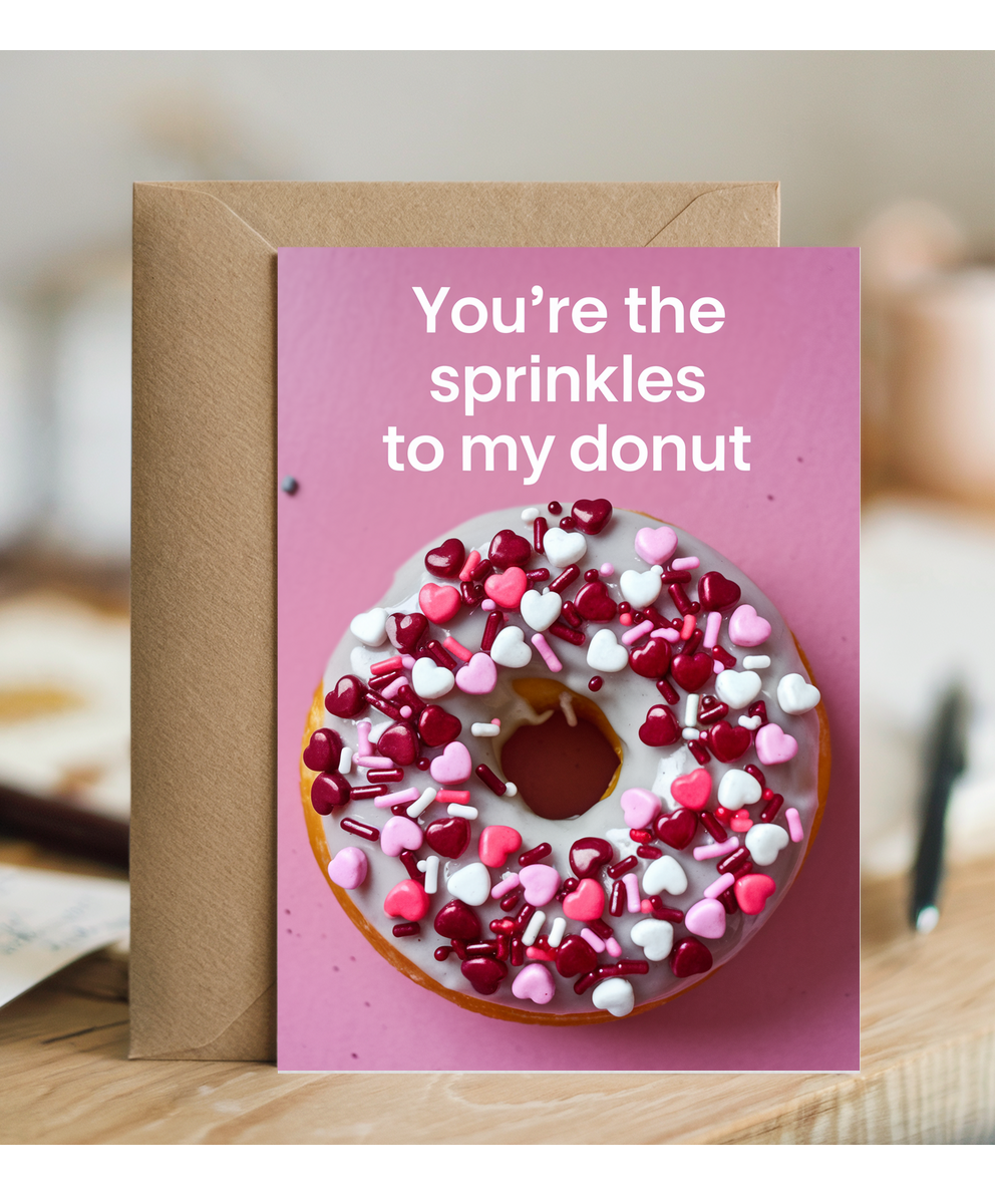 You’re the sprinkles to my donut Greeting Card