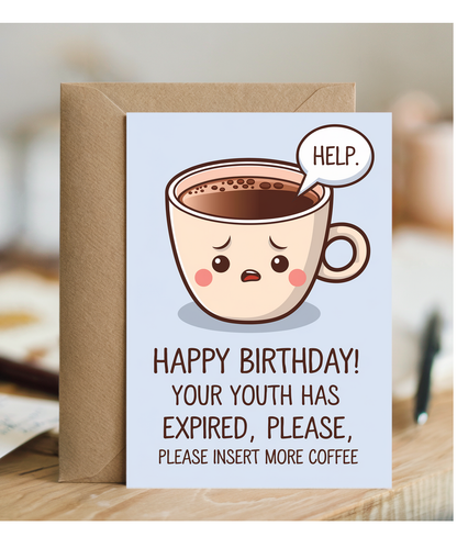 Happy Birthday Card Your Youth Has Expired