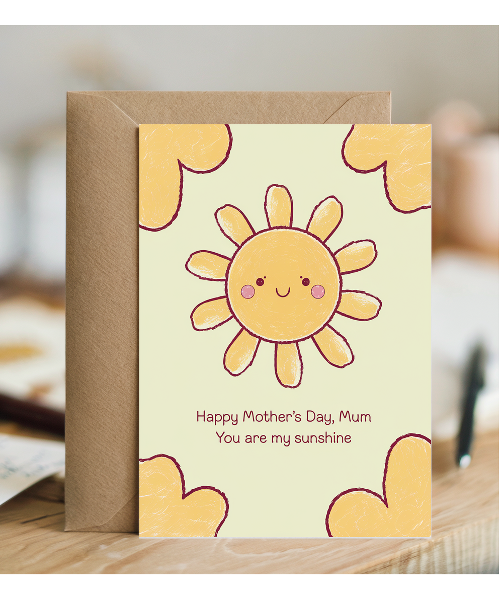 Mothers Day Card, Mum You Are My Sunshine