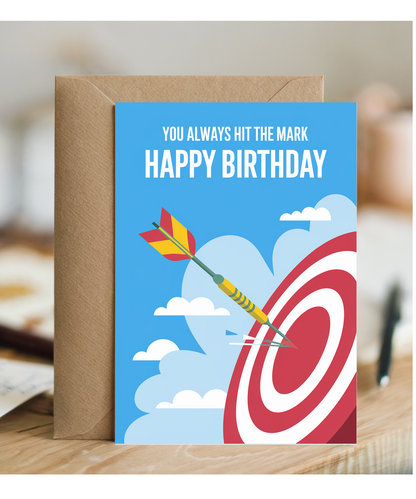 You Always Hit the Mark Happy Birthday