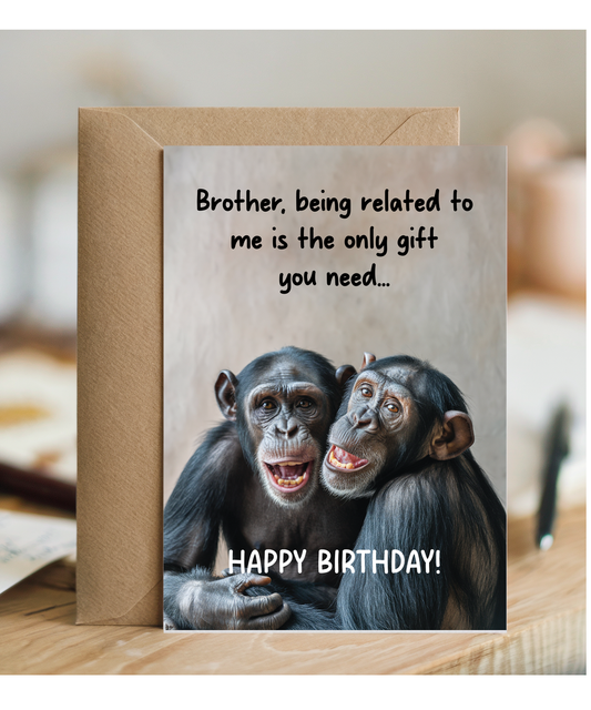 Being your brother is the only gift you need