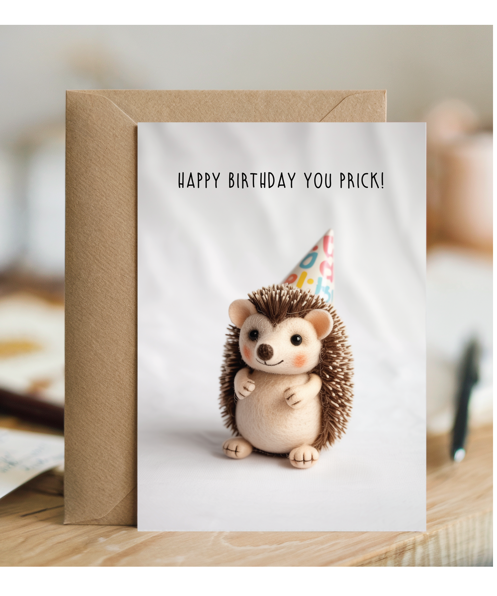 Hedghog happy birthday you prick