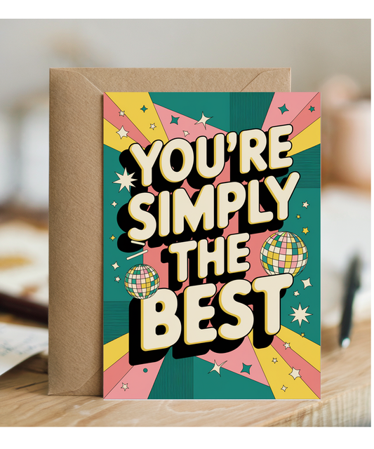 You’re Simply the Best valentines day