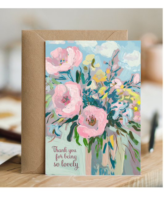 Thank You Card for Being So Lovely flowers