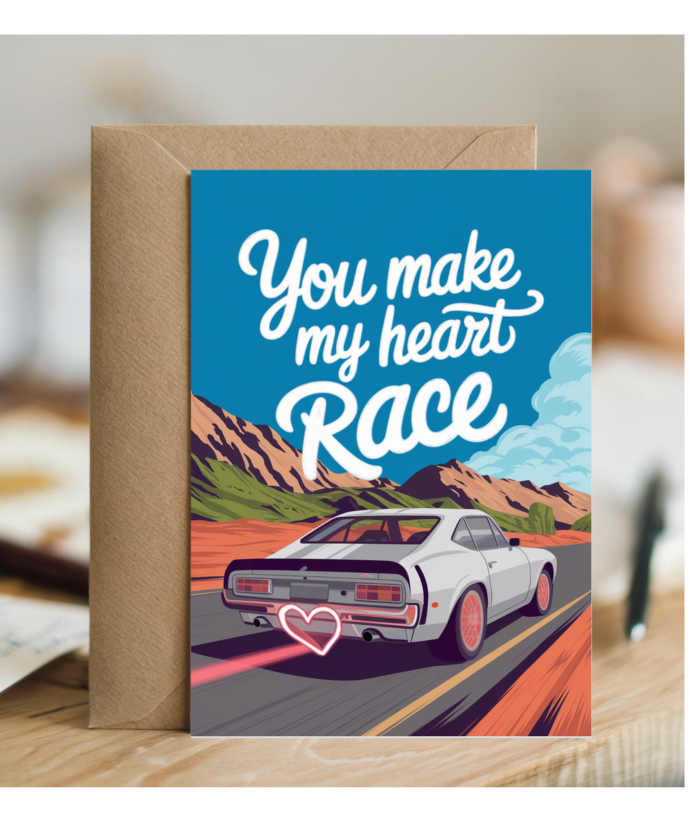 You make my heart race
