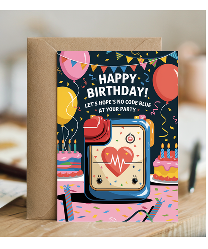 Nurse Birthday Card Let’s Hope There’s No Code Blue at Your Party