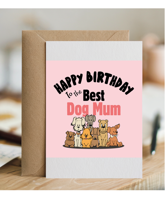 Happy Birthday to the Best Dog Mum