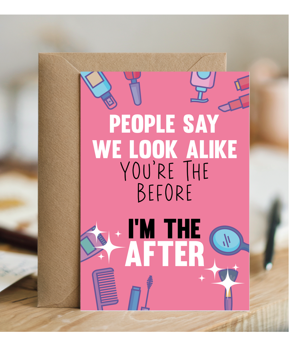 Funny Happy Birthday Sister You're the Before I'm the After