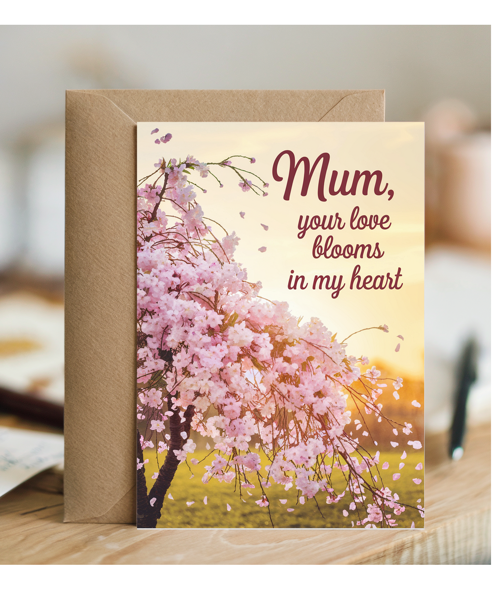 Mum, Your Love Blooms in My Heart Mothers Day Card