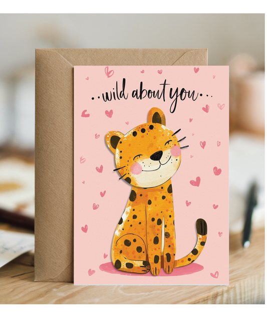 Valentines Wild about you