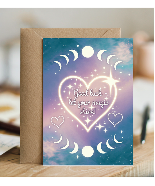 Good Luck Card Let Your Magic Shine