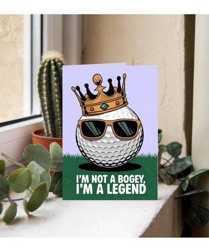 Fathers day card Gold I’m Not a Bogey I’m a Legend