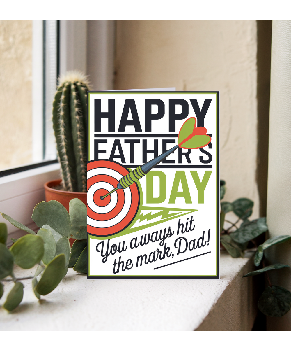 Father's day darts you always hit the mark