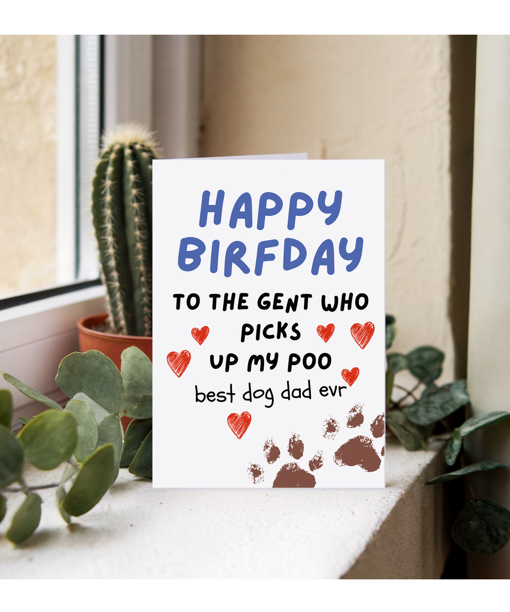Funny Dog Dad Birthday Card from the Dog Poo Humour