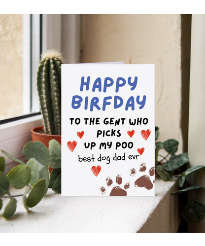 Funny Dog Dad Birthday Card from the Dog Poo Humour