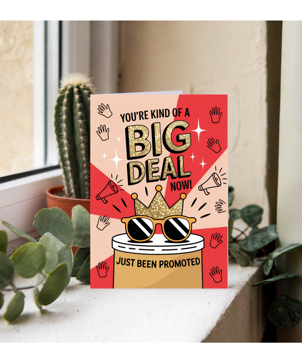 Congratulations Card You Are Kind of a Big Deal Just Been Promoted