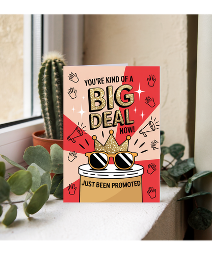 Congratulations Card You Are Kind of a Big Deal Just Been Promoted