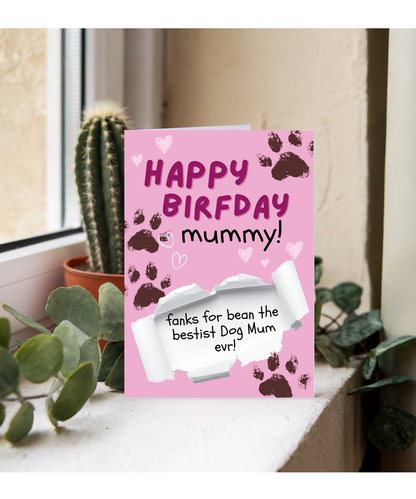 Funny Dog Mum Birthday Card from the Dog Pet Parent Gift
