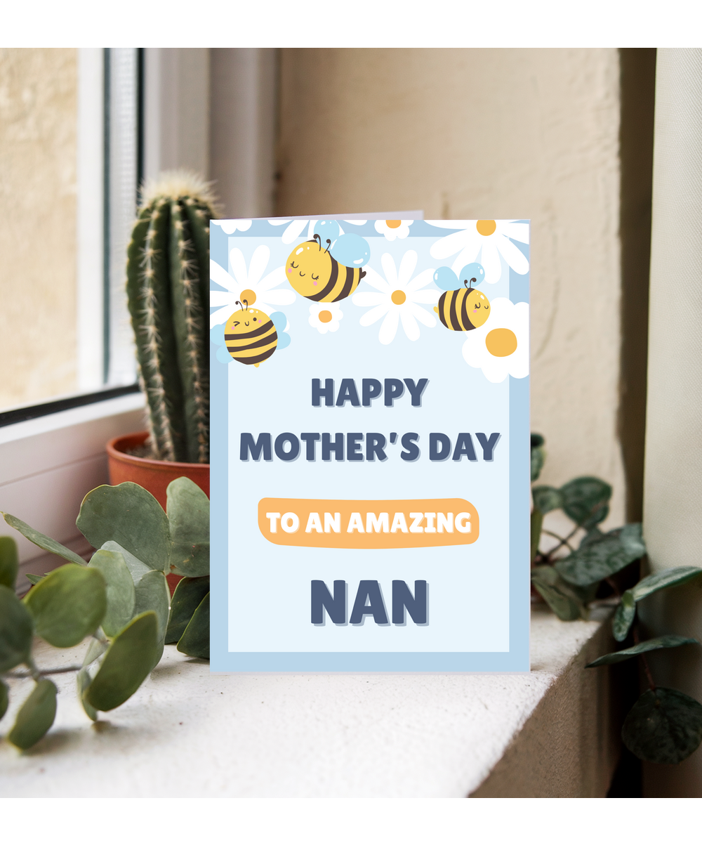 Happy mother's day to an amazing nan, bumble bee