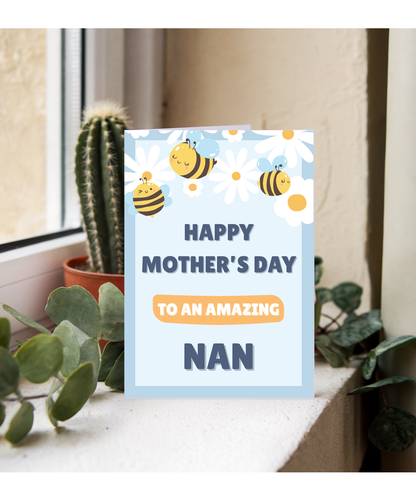 Happy mother's day to an amazing nan, bumble bee